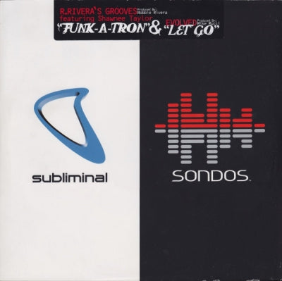 R. RIVERA'S GROOVES FEATURING SHAWNEE TAYLOR / EVOLVED - Funk-A-Tron / Let Go