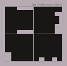 FELT - Forever Breathes The Lonely Word