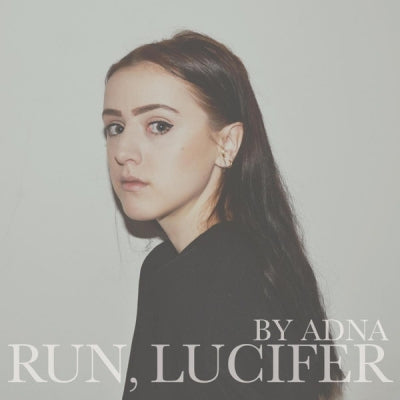ADNA - Run, Lucifer