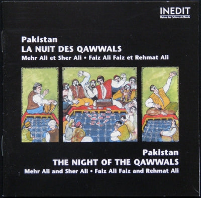 ENSEMBLE FAIZ ALI FAIZ & REHMAT ALI / ENSEMBLE MEHR ALI & SHER ALI - Pakistan - La Nuit Des Qawwals = The Night Of The Qawwals