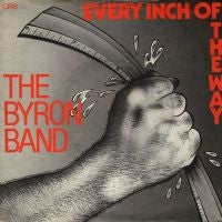 THE BYRON BAND - Every Inch Of The Way