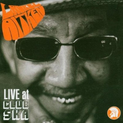 LAUREL AITKEN - Live at Club Ska