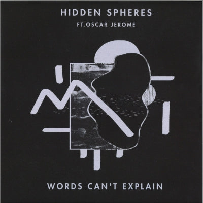 HIDDEN SPHERES FT OSCAR JEROME - Words Can't Explain