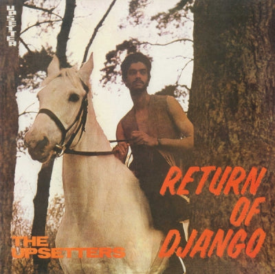 THE UPSETTERS - Return Of Django