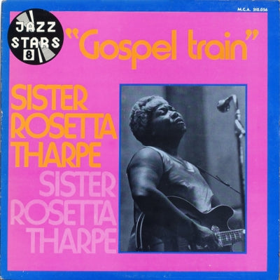 SISTER ROSETTA THARPE - Gospel Train