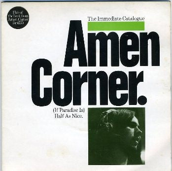 AMEN CORNER - (If Paradise Is) Half As Nice