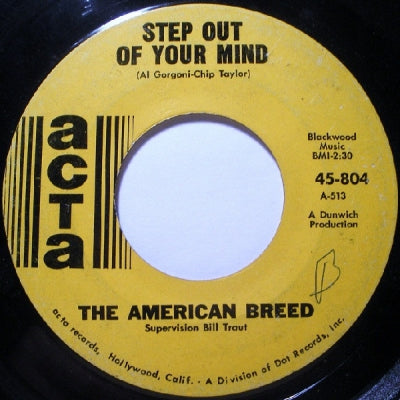 THE AMERICAN BREED - Step Out Of Your Mind / Same Old Thing