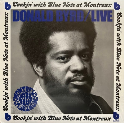 DONALD BYRD - Cookin' With Blue Note At Montreux