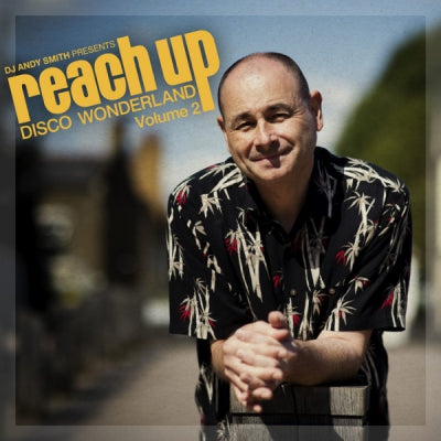 DJ ANDY SMITH - Reach Up (Disco Wonderland) (Volume 2)
