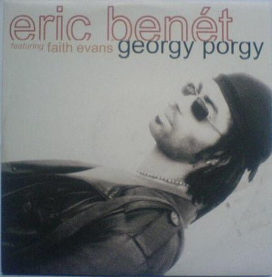 ERIC BENéT FEATURING FAITH EVANS - Georgy Porgy
