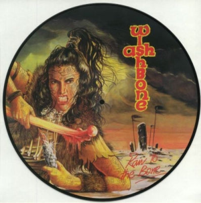 WISHBONE ASH  - Raw To The Bone