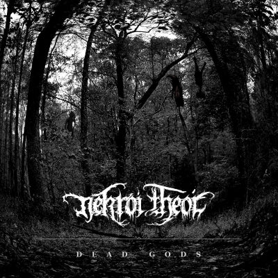 NEKROí THEOí - Dead Gods