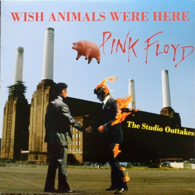 PINK FLOYD - Wish Animals Were Here - The Studio Outtakes