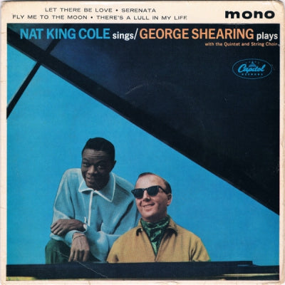 NAT KING COLE / GEORGE SHEARING - Nat King Cole Sings / George Shearing Plays