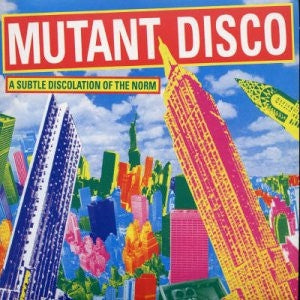 VARIOUS - Mutant Disco Volume 1 - A Subtle Discolation Of The Norm