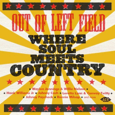 VARIOUS - Out Of Left Field - Where Soul Meets Country
