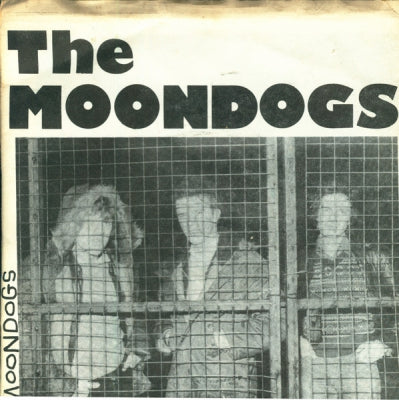 THE MOONDOGS - She's Nineteen / Ya Don't Do Ya