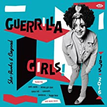 VARIOUS - Guerrilla Girls! - She-Punks & Beyond 1975-2016