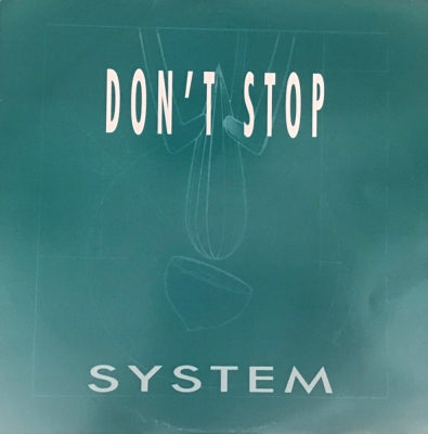SYSTEM - Don't Stop