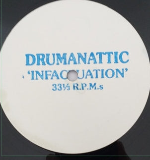 DRUMANATTIC - Infactuation