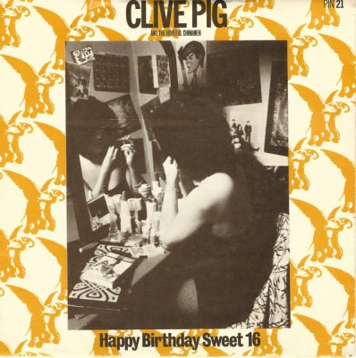 CLIVE PIG AND THE HOPEFUL CHINAMEN - Happy Birthday Sweet 16