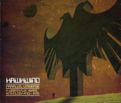 HAWKWIND - Parallel Universe: A Liberty / U.A. Years Anthology 1970-1974