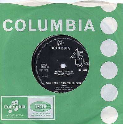 THE NOCTURNES - Why? (Am I Treated So Bad) / Save The Last Dance For Me