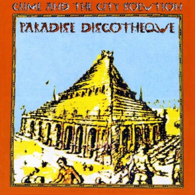 CRIME AND THE CITY SOLUTION - Paradise Discotheque