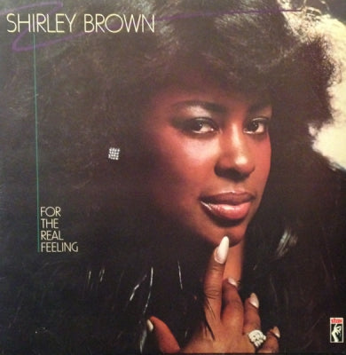 SHIRLEY BROWN - For The Real Feeling