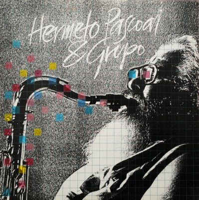 HERMETO PASCOAL & GRUPO - Hermeto Pascoal & Grupo