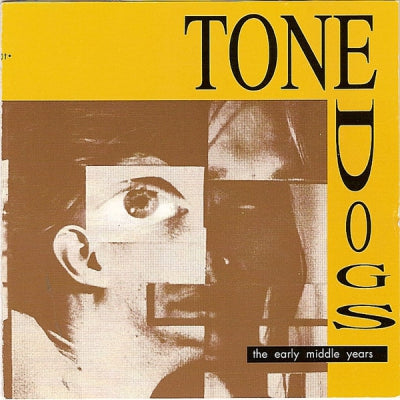 TONE DOGS - The early middle years
