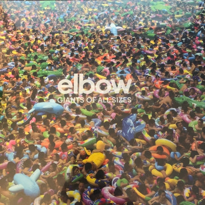 ELBOW - Giants Of All Sizes