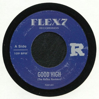 THE REFLEX - Good High / Engine #9