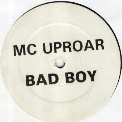 MC UPROAR - Bad Boy