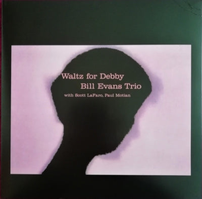 BILL EVANS TRIO WITH SCOTT LAFARO, PAUL MOTIAN - Waltz For Debby