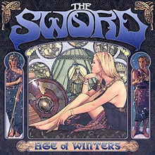 THE SWORD - Age Of Winters