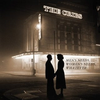 THE CRIBS - Men's Needs, Women's Needs, Whatever