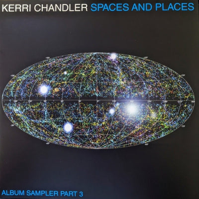 KERRI CHANDLER - Spaces And Places: Album Sampler 3