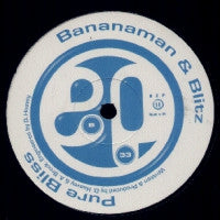 BANANAMAN & BLITZ - The Quickening / Pure Bliss