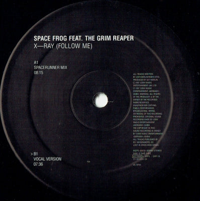 SPACE FROG FEATURING THE GRIM REAPER - X-Ray (Follow Me)