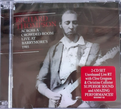 RICHARD THOMPSON - Across A Crowded Room Live At Barrymore's 1985