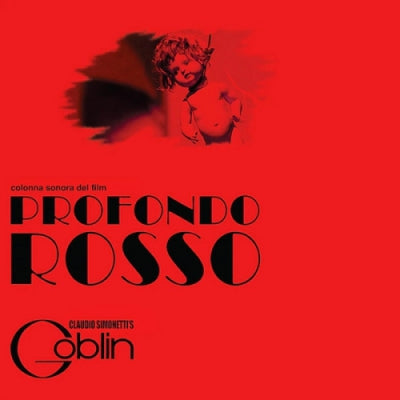 GOBLIN - Profondo Rosso (Colonna Sonora Originale Del Film)