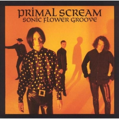 PRIMAL SCREAM - Sonic Flower Groove
