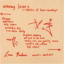 LOUIS BARLOW'S ACOUSTIC SENTRIDOH - Winning Losers (A Collection Of Home Recordings 89-93)