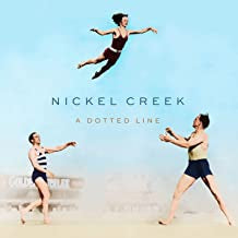 NICKELCREEK - A Dotted Line