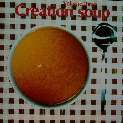 VARIOUS - Creation Soup Volume Three