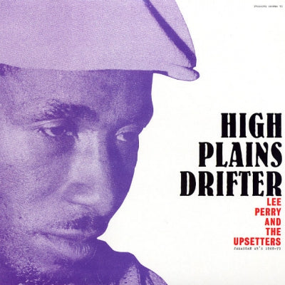 LEE PERRY & THE UPSETTERS - High Plains Drifter - Jamaican 45's 1968-73