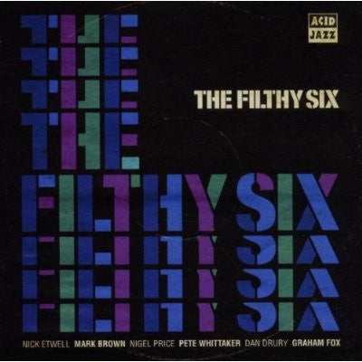 THE FILTHY SIX - The Filthy Six