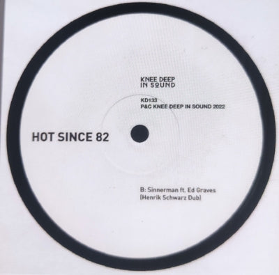 HOT SINCE 82 - Sinnerman