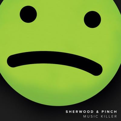 SHERWOOD & PINCH - Music Killer